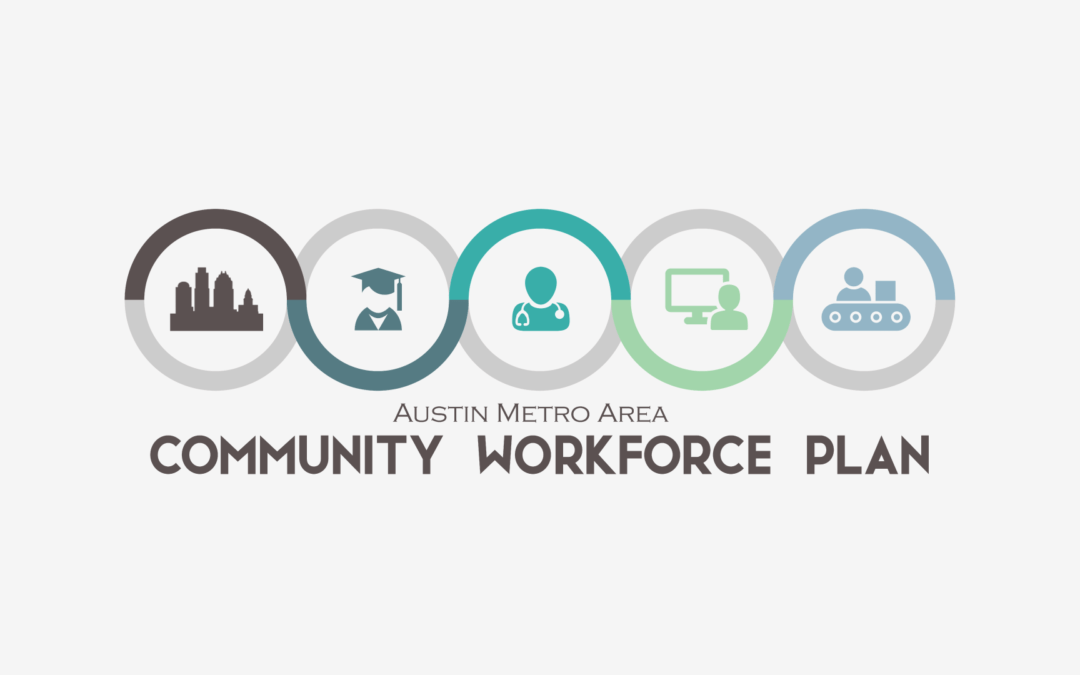 Austin Metro Area Community Workforce Plan 2017