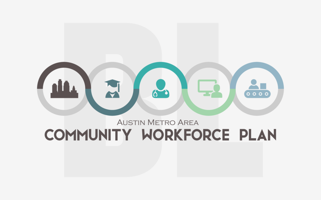 Austin Metro Area Community Workforce Place Baseline Evaluation Report Years 2013 – 2016