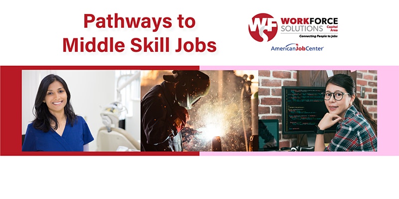 Pathways to Middle Skill Jobs