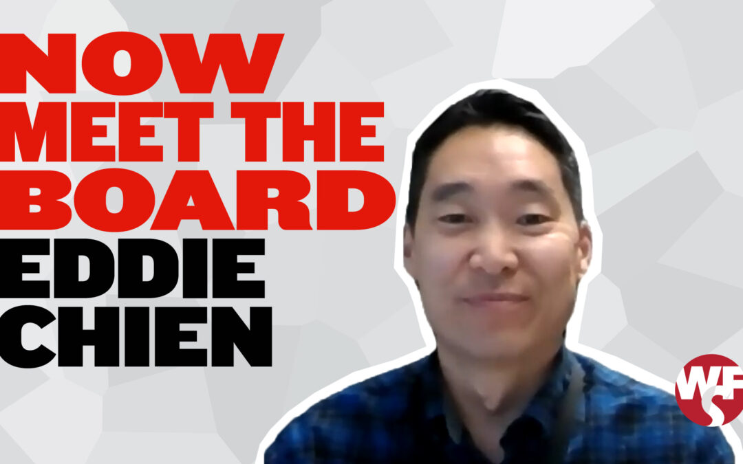 Now Meet the Board: Eddie Chien