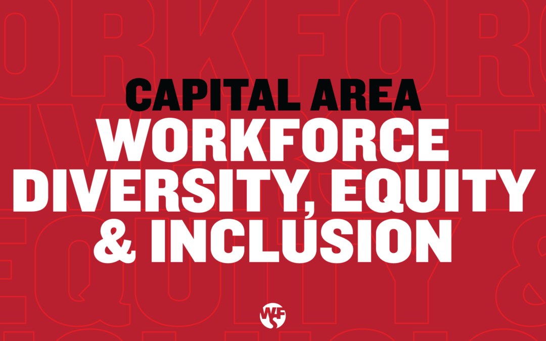 Capital Area Workforce Diversity, Equity and Inclusion (October 2021)
